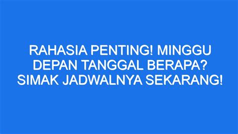 jumat minggu depan tanggal berapa