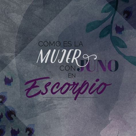 Subject Juno En Escorpio Mujer Going Viral