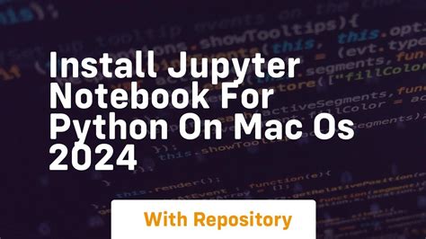 Jupyter Notebook For Mac Os