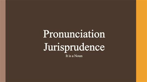 jurisprudence pronunciation