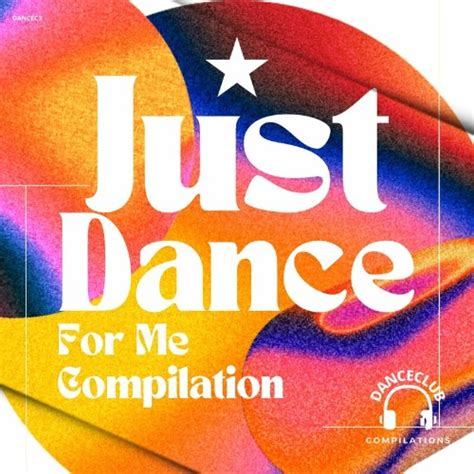 just dance for me