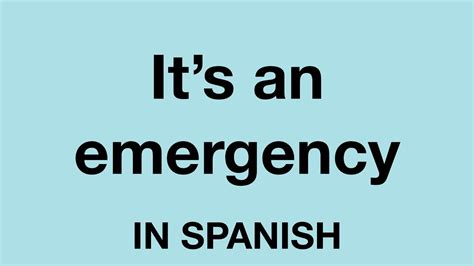 Just In Case Of Emergency In Spanish