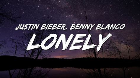 justin bieber lonely lyrics ft benny blanco