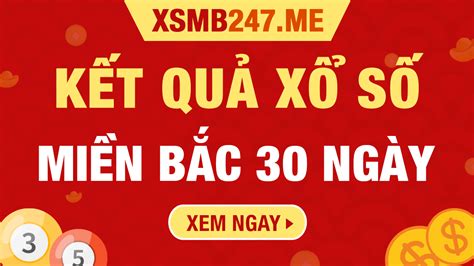 kết quả xổ số miền bắc 30 ngày