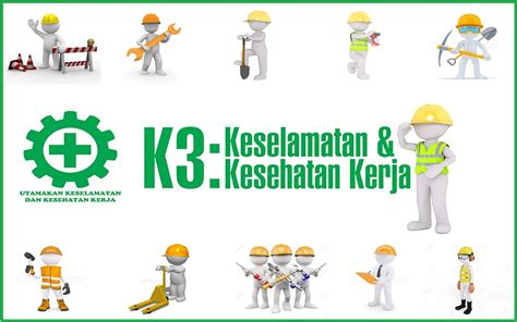 K3 Adalah Pengertian, Tujuan dan Manfaatnya dalam Lingkungan Kerja