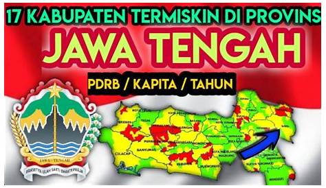 Daftar Kabupaten Termiskin Di Jawa Tengah