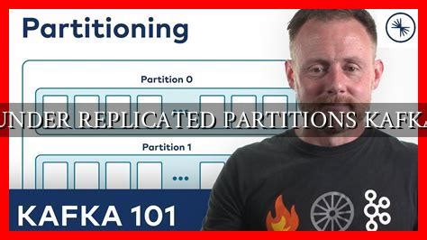 Kafka Partition Under Replicated