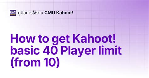 Boost Your Kahoot Experience with Increased Player Limit - Here's How!