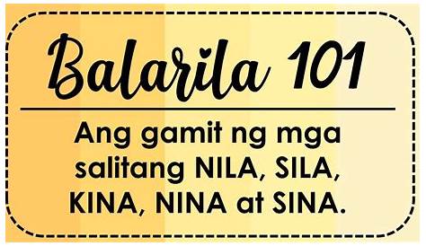 BALARILA 101: Kailan ginagamit ang mga salitang NILA, SILA, KINA, NINA