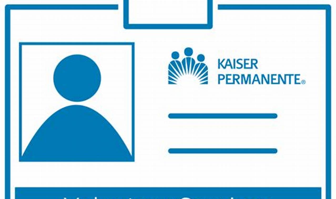 Kaiser Permanente Volunteer Application: A Noble Path to Making a Difference