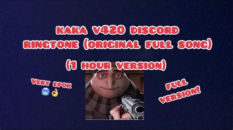 kaka v420 ringtone 1 hour