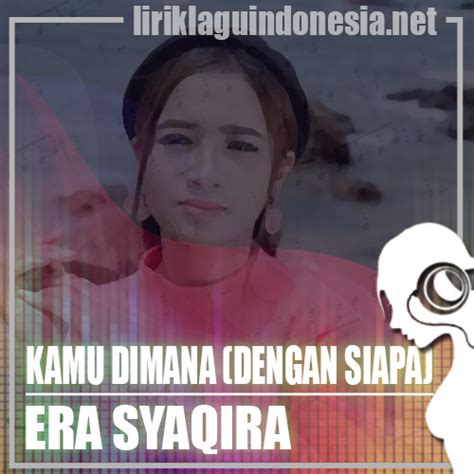 kamu dimana dengan siapa