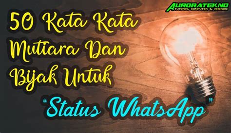 Kumpulan Kata-Kata Status Whatsapp Terbaru 2023