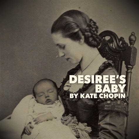 kate chopin desiree's baby