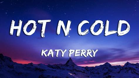 katy perry lyrics hot and cold