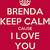 keep calm and love brenda
