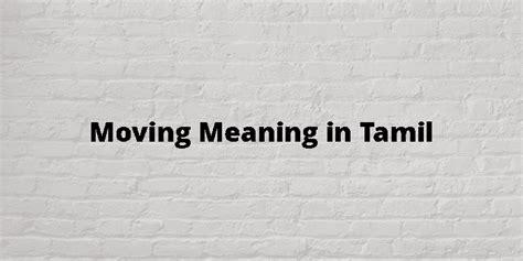 keep moving meaning in tamil with example