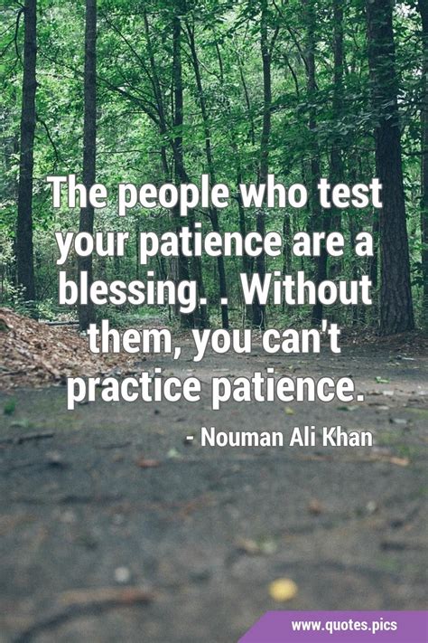 Keep Testing My Patience Quotes