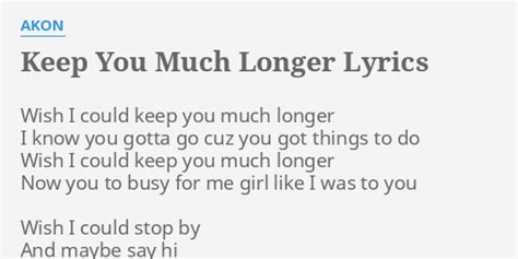 keep you much longer lyrics