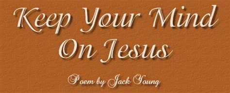 keeping your mind stayed on jesus