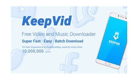 KeepVid Video Downloader 3.1.3.0 for Android APK Download