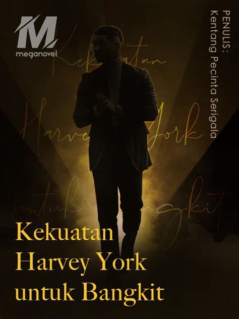 Novel Kekuatan Harvey York untuk Bangkit PDF Full Episode Gratis Horu