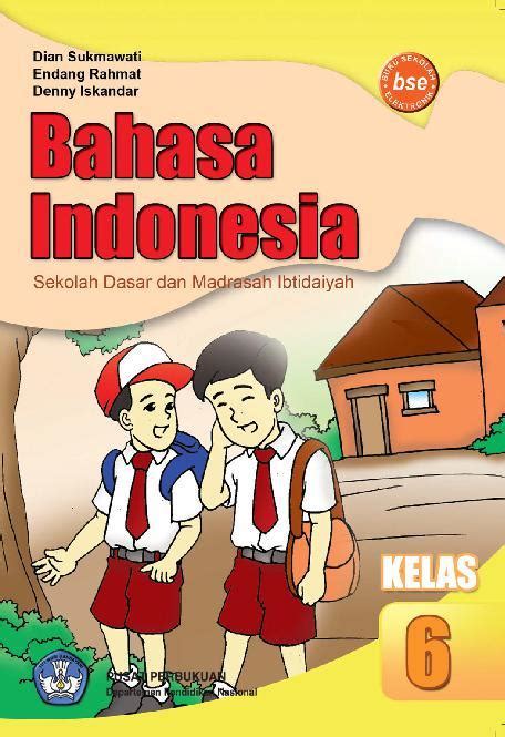 kelas 6 bahasa indonesia