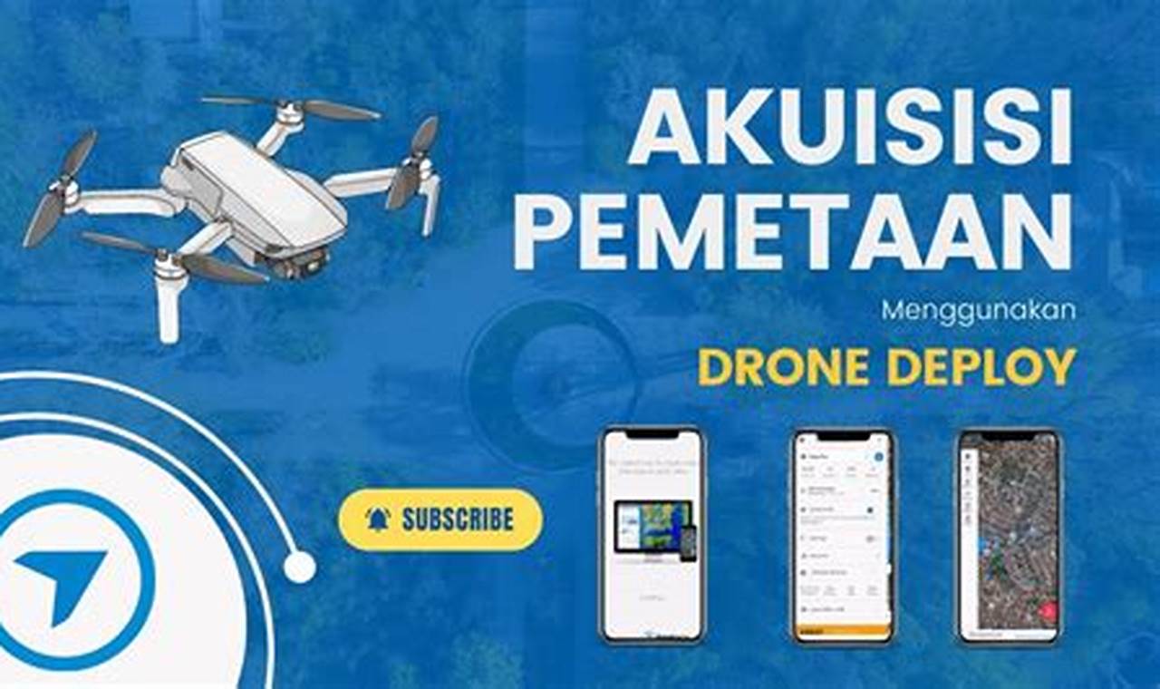 kelebihan aplikasi drone deploy