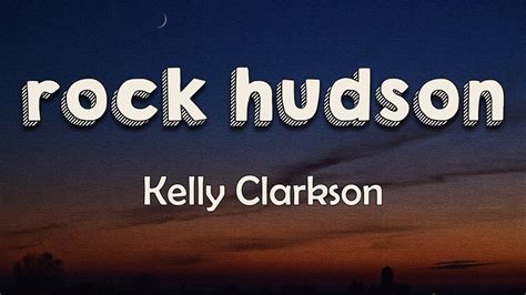 kelly clarkson rock hudson song