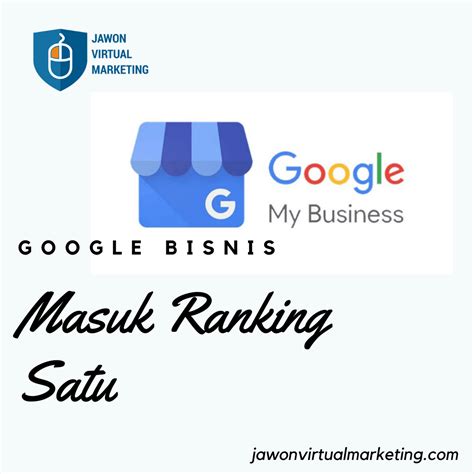 Cara Agar Google Bisnis di Ranking Satu Jawon Virtual Marketing Jasa Kelola Website Jasa