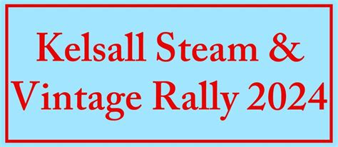 kelsall steam rally 2024