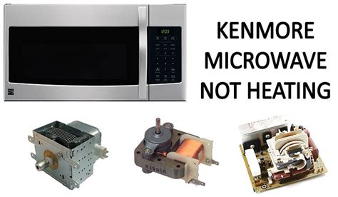 Kenmore Microwave Not Heating
