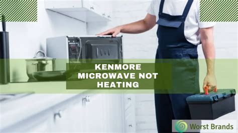 Kenmore Microwave Quit Heating
