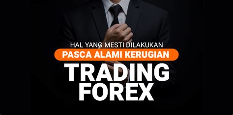 kerugian trading forex