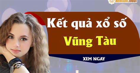 ket qua so xo ba ria vung tau