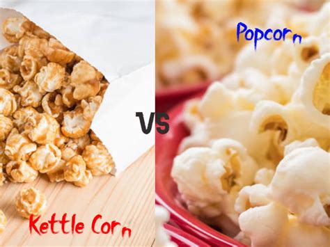 Kettle Corn Vs Popcorn