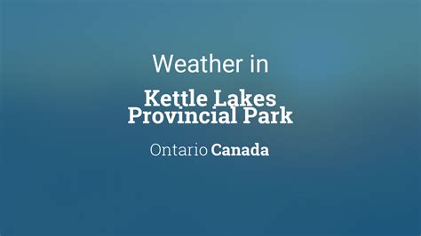 Kettle Lakes Weather