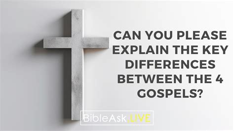 key differences in the gospels