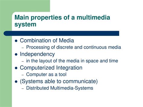 Key Properties Of Multimedia System