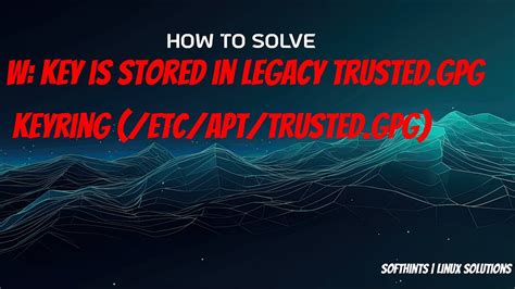 Key Stored In Legacy Trusted.gpg