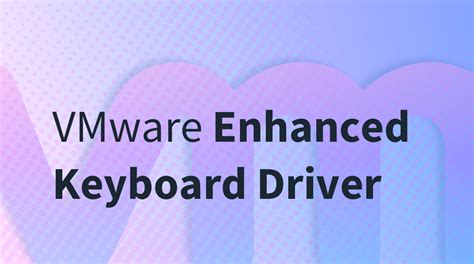 Keyboard Driver Vmware