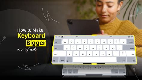 Keyboard Ipad Bigger