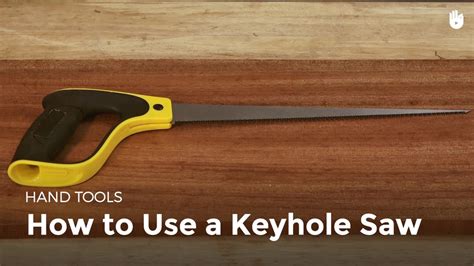 Keyhole Saw Uses