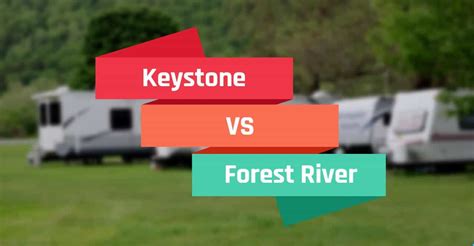 keystone vs forest river quality