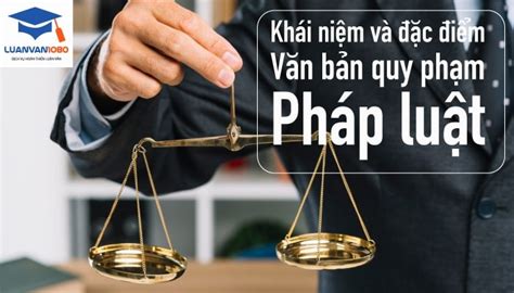 khái niệm của văn bản quy phạm pháp luật