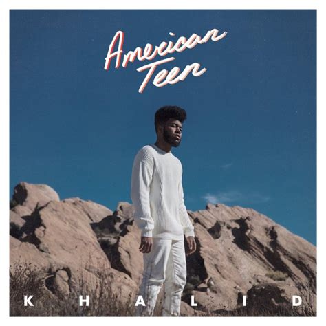 khalid american teen album lyrics