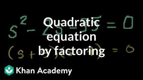 khan academy factoring equations