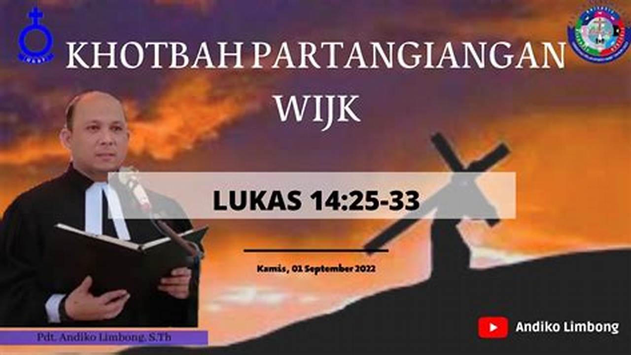 Khotbah Lukas 14 25 33