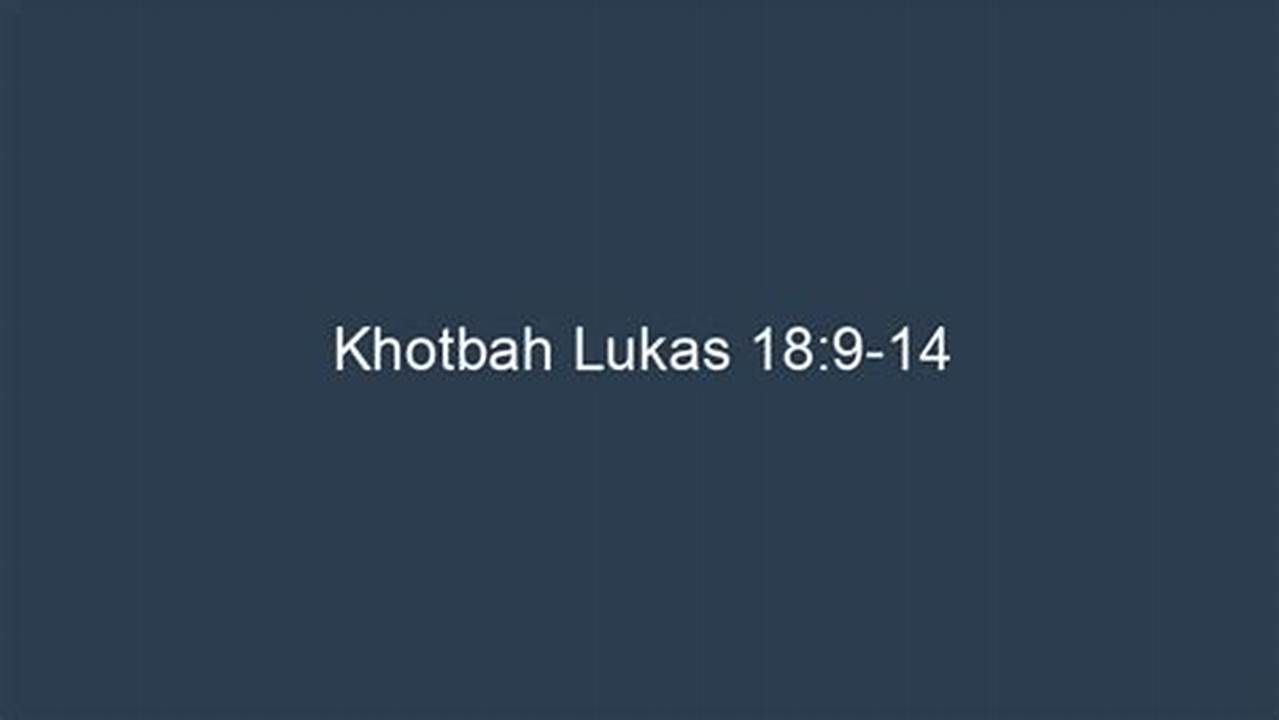 Khotbah Lukas 18 9 14