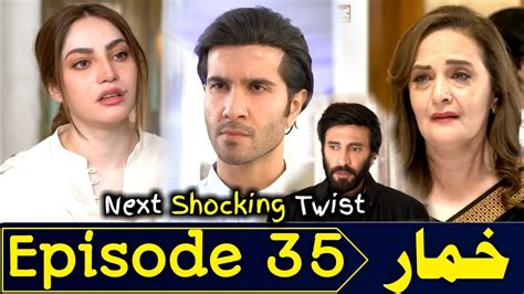 khumar drama episode 35